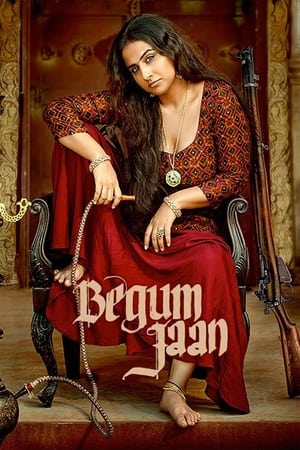 Begum Jaan (2017) Full Movie pDVDRip [700MB] Download HD Poster Download - filmyfly