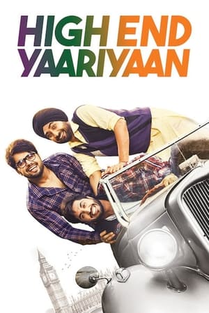 High End Yaariyaan 2019 Punjabi Movie - [340MB] HD Poster Download - filmyfly