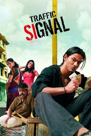 Traffic Signal (2007) Hindi Movie - [360MB] HD Poster Download - filmyfly